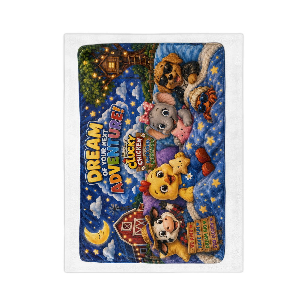 Clucky Chicken & the Backyard Barnyards “Dream of Your Next Adventure” Blanket